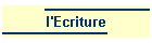 l'Ecriture