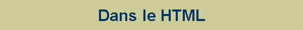 Dans le HTML