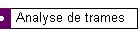 Analyse de trames