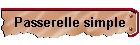 Passerelle simple