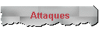 Attaques