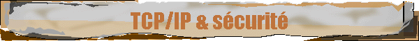TCP/IP & scurit